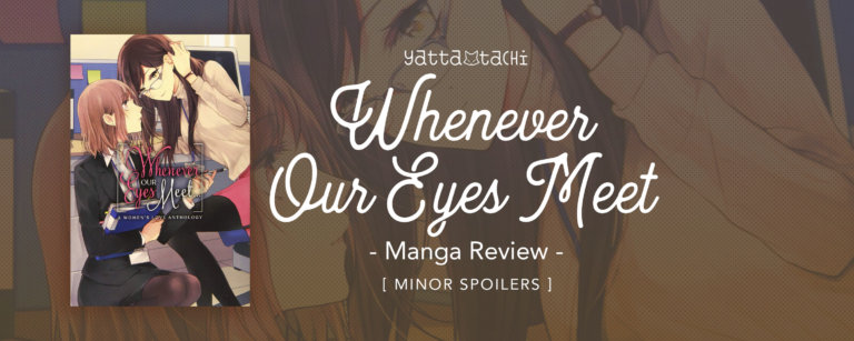 Whenever Our Eyes Meet Review [Minor Spoilers]