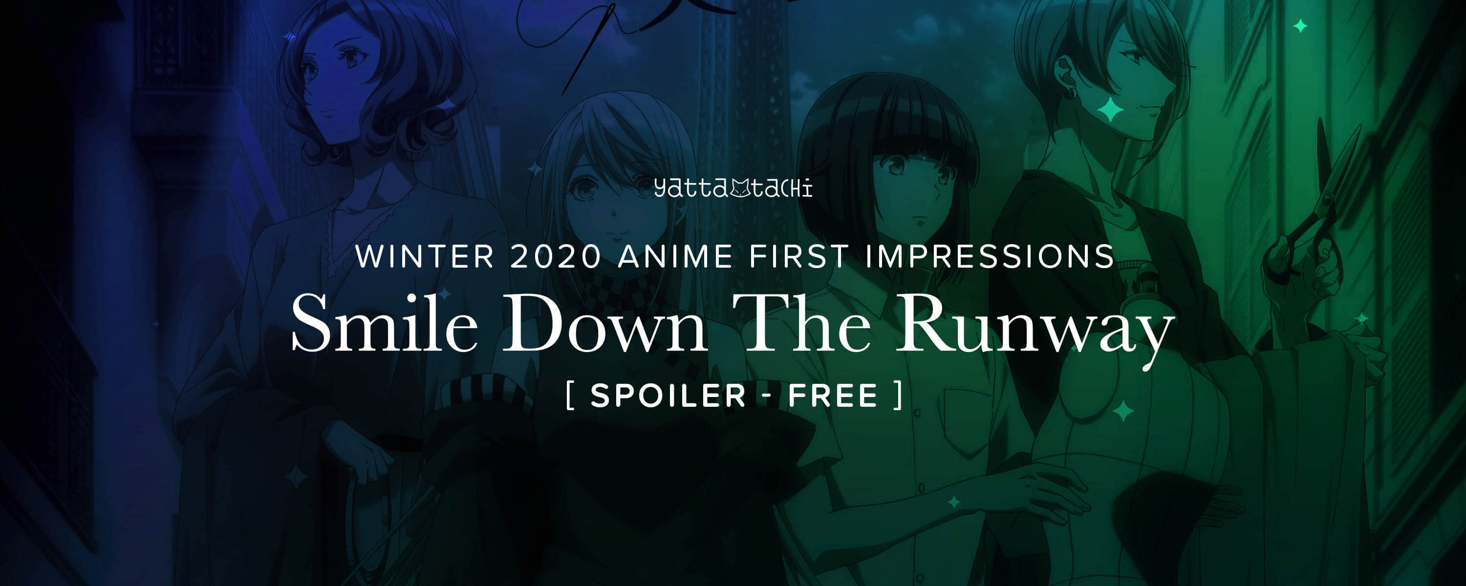 Smile Down the Runway Episode 1 Impressions: An Interesting Anime