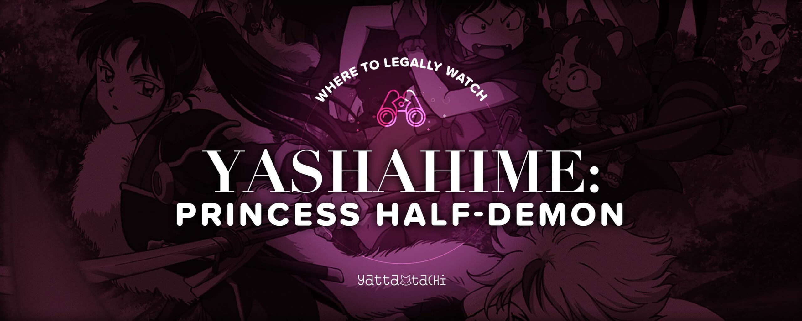 Watch Yashahime: Princess Half-Demon - Crunchyroll