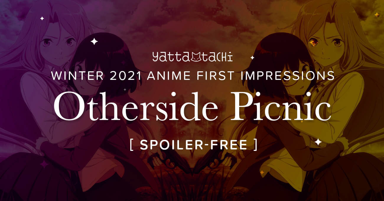 Otherside Picnic - Winter 2021 Anime First Impressions (Spoiler