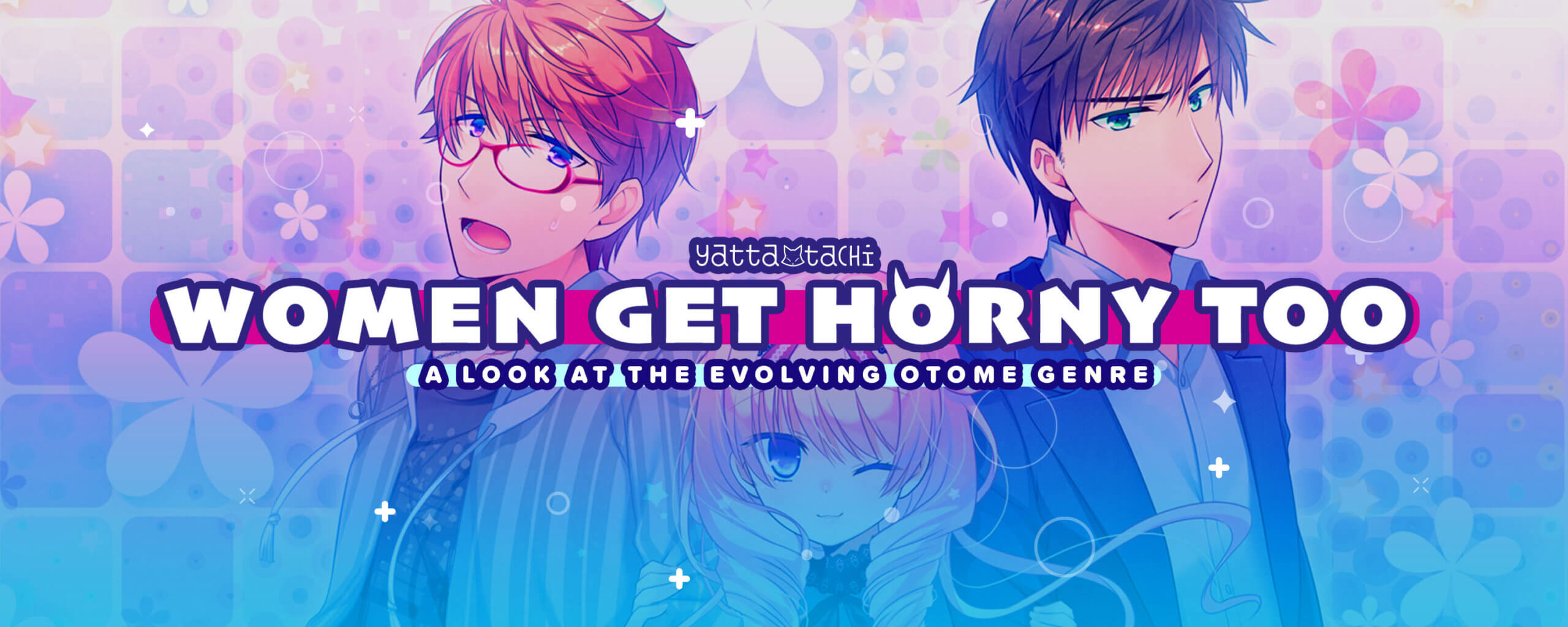 Women Get Horny, Too: A Look at the Evolving Otome Genre (Mature) |  Yatta-Tachi