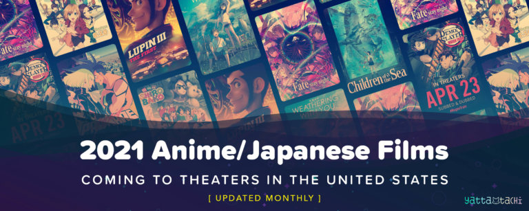 2021 Anime / Japanese Films Coming to U.S. Theaters | Yatta-Tachi