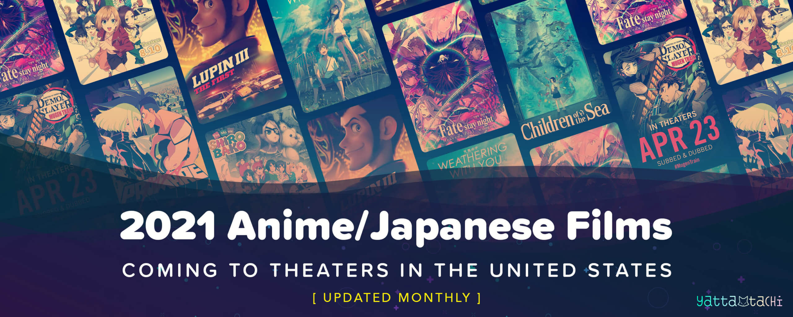 2021 Anime / Japanese Films Coming to . Theaters | Yatta-Tachi
