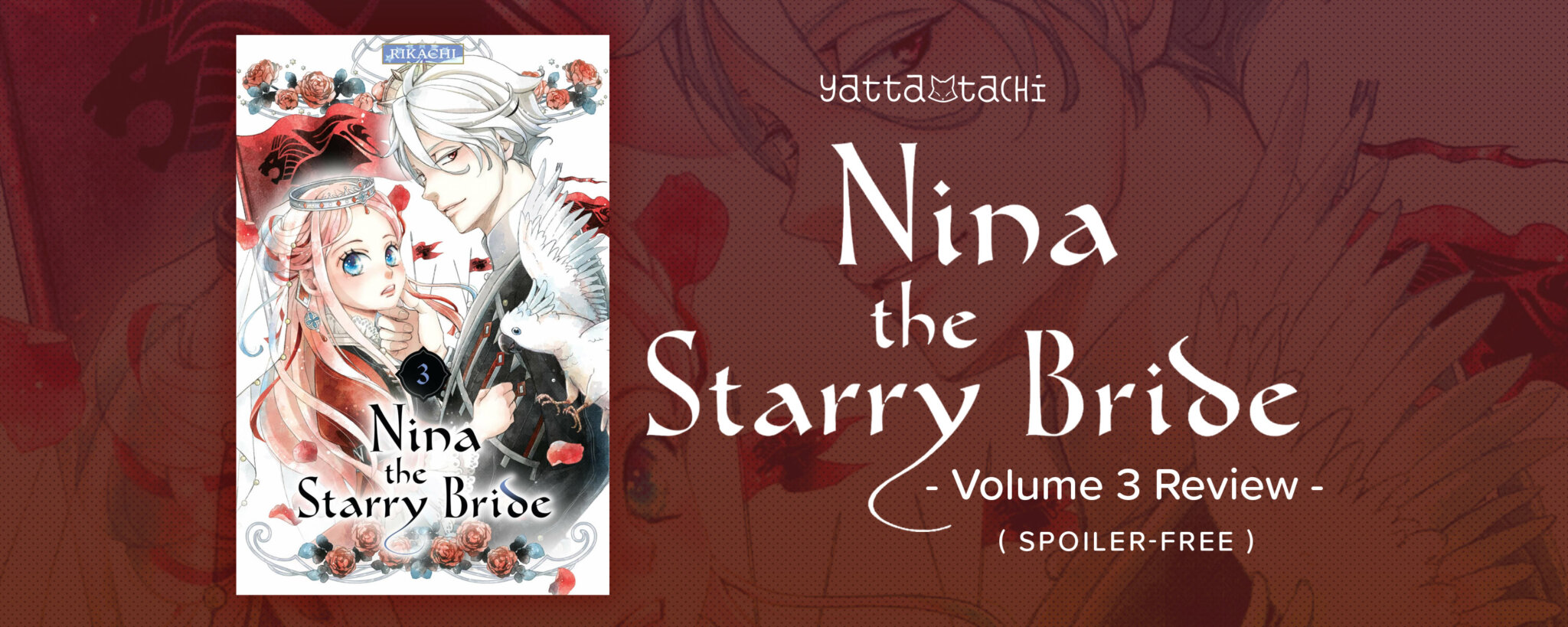 Nina the Starry Bride Vol. 3 Review (Spoiler-Free) | Yatta-Tachi