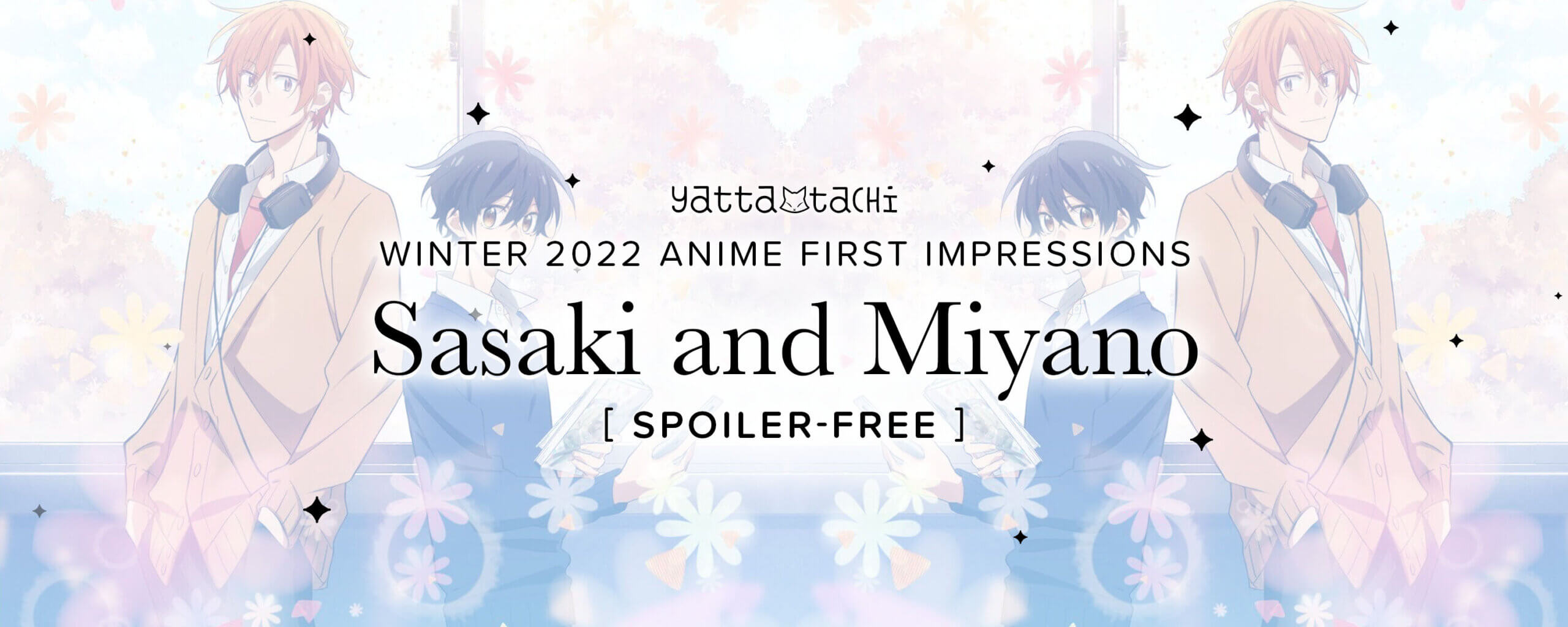 First Look: Sasaki and Miyano