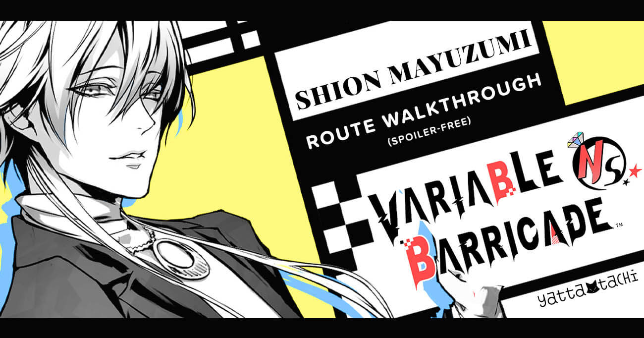 Variable Barricade - Shion Mayuzumi Walkthrough (Spoiler-Free) | Yatta-Tachi