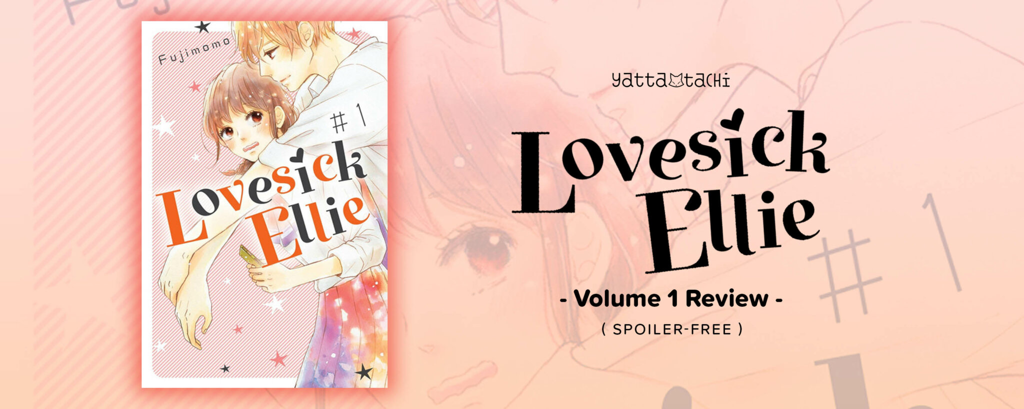 Lovesick Ellie Vol. 1 Review (Spoiler-Free) | Yatta-Tachi