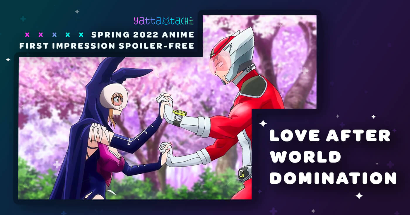 Love After World Domination - Crunchyroll Spring 2022 Spotlight