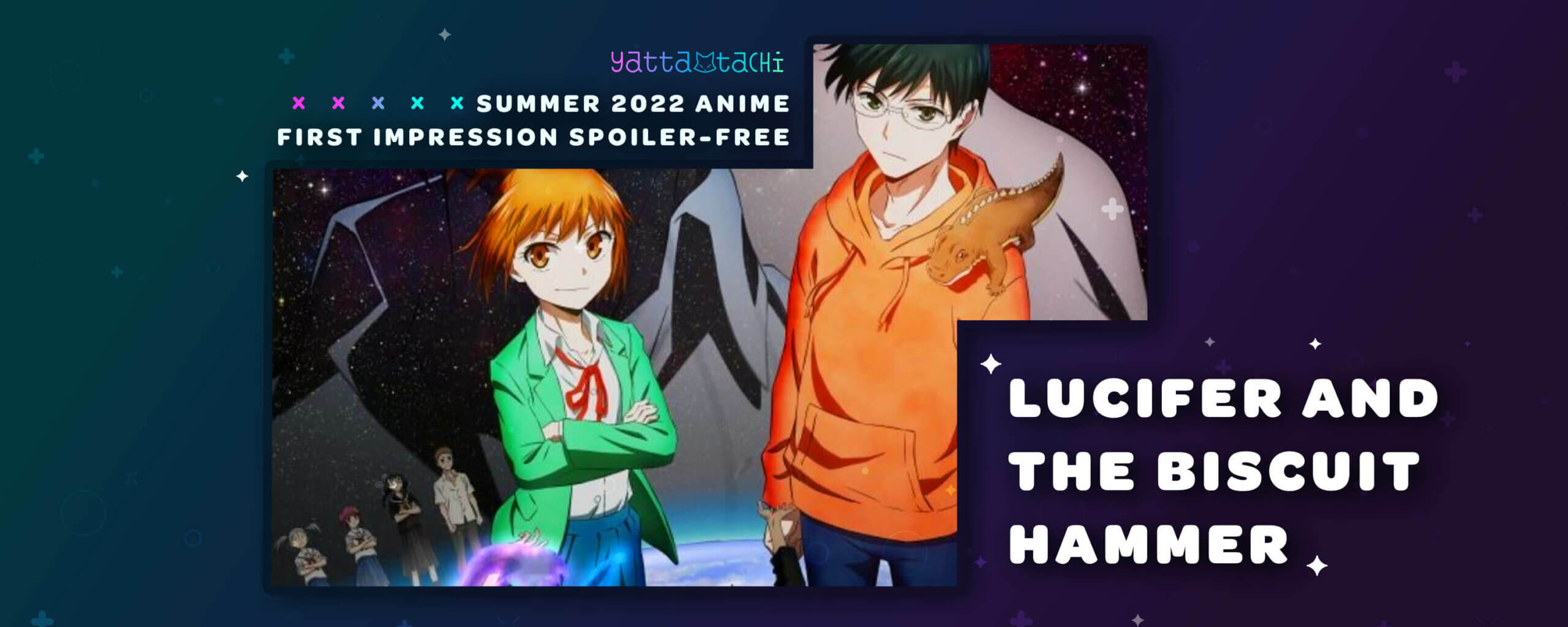 Summer 2022 Impressions: Bucchigire!, Lucifer and the Biscuit Hammer, The  Yakuza's Guide to Babysitting - Star Crossed Anime