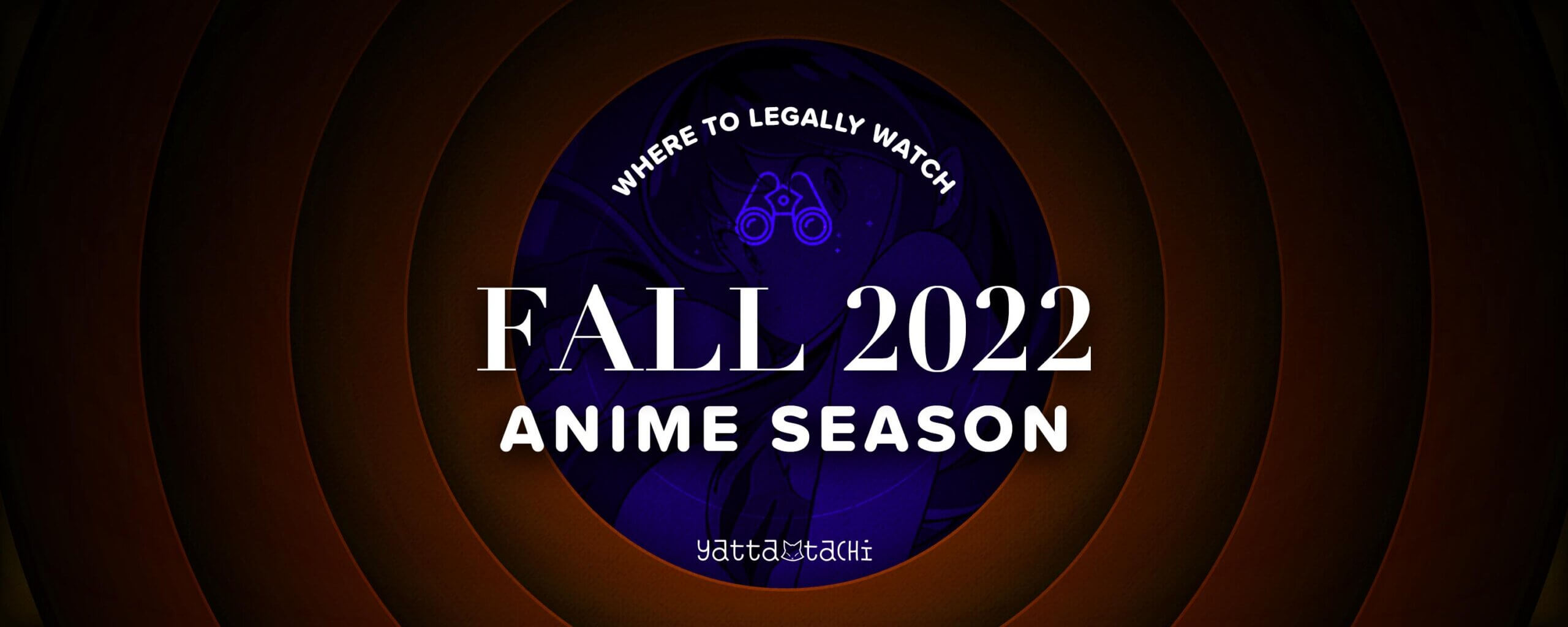 Fall 2022 Anime & Where To Watch Them Online Legally