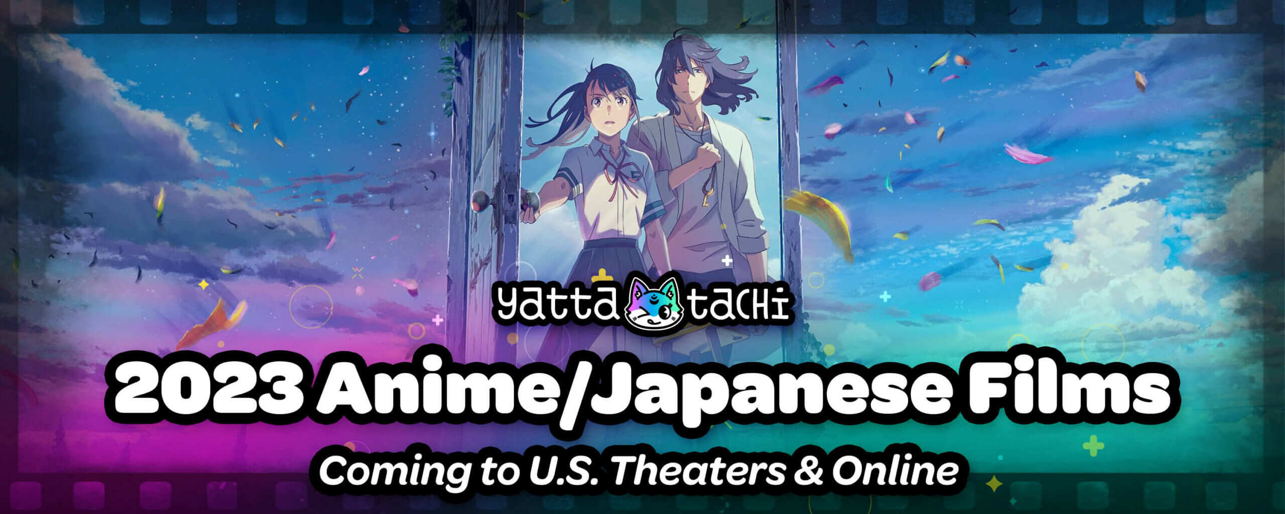 2023 Anime / Japanese Films Coming to U.S. Theaters & Online | Yatta-Tachi