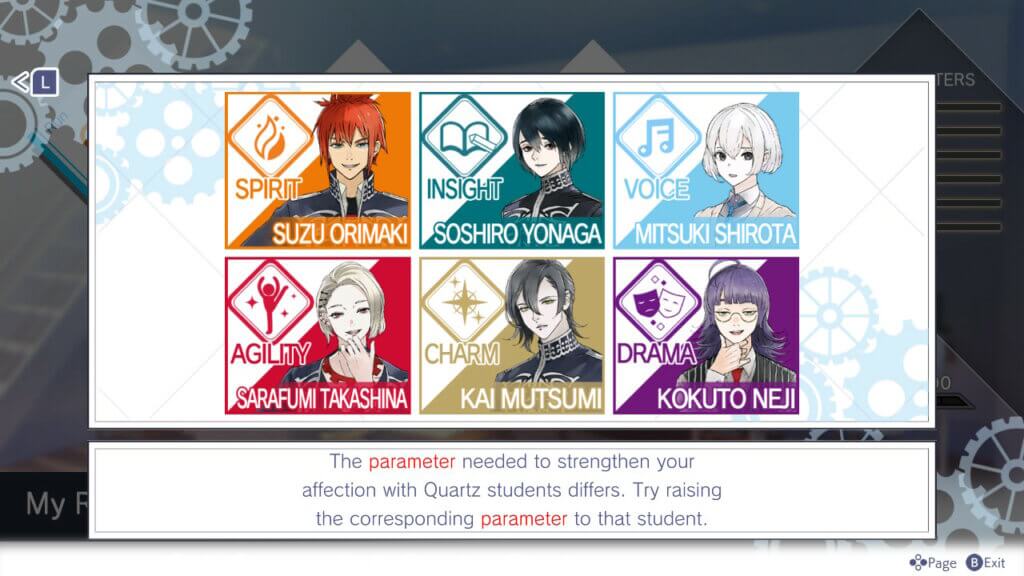 "The parameter needed to strengthen your affection with Quartz students differs. Try raising the corresponding parameter to that student. Suzu Orimaki - Spirit; Soshiro Yonaga - Insight; Mitsuki Shirota - Voice; Sarafumi Takashina - Agility; Kai Mutsumi - Charm; Kokuto Neji - Drama."