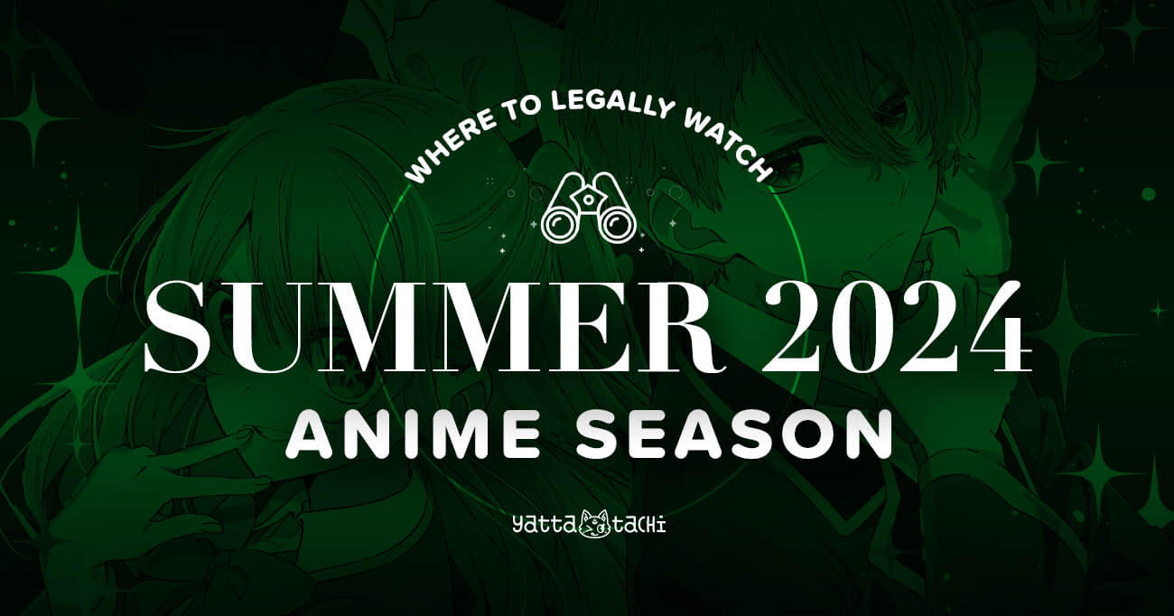 Summer 2024 Anime & Where to Watch Them Online Legally | Yatta-Tachi