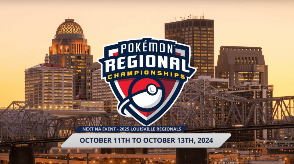 The Pokémon Regional Championships logo depicting a thrown Pokéball superimposed over the bridge in downtown Louisville. Below the logo is information about the next North American event, which is in Louisville from October 11th to October 13th, 2024.