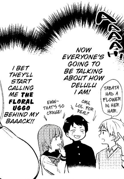 A panel featuring Hana's internal monologue as she imagines classmates saying mean things about her. She assumes they'll call her "The Floral Uggo" and calls herself "delulu". The panel shows three little sketches of unnamed, imaginary classmates calling Hana "cringe" and mocking her for having a flower in her hair.