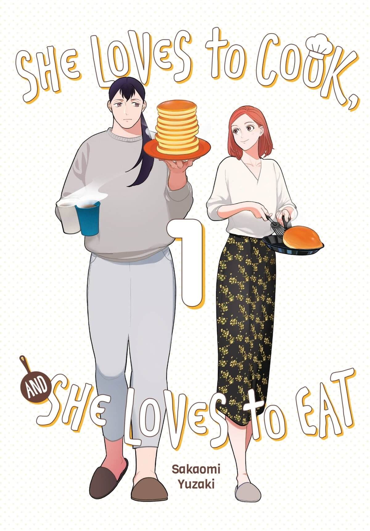 Cover of volume 1 of She Loves to Cook, and She Loves to Eat showing two women walking side by side. One is taller, more heavy set, and is holding a stack of pancakes and two cups of coffee. The other is shorter, slimmer, and is carrying a pan with one pancake in it mid-flip.
