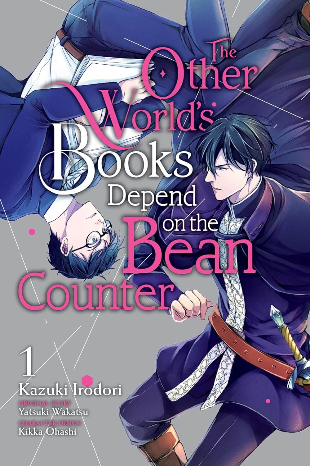  Cover for The Other World’s Books Depend on the Bean Counter Volume 1. A high fantasy knight with an elegant jaw line and strong nose, blue robes and a cloak reaches for his sword. Tumbling down from above, the yin to his yang, is a soft-faced modern day Japanese salary man in glasses clutching paperwork. Their eyes meet, and you can feel the chemistry.