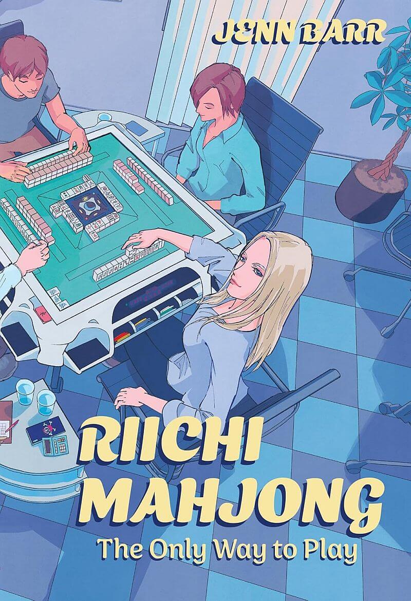 Cover to Jenn Barr's Riichi Mahjong: The Only Way to Play, 2nd Edition, 2024.
