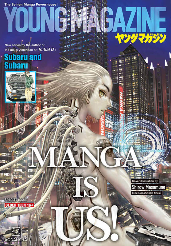 The cover of Young Magazine. Text: The Seinen Manga Powerhouse! Young Magazine New Series by the author of the major American Hit Initial D! Subaru and Subaru. Special Issue for Older Teen 16+ The featured image is a person or android with wires coming out of their back with giant text saying: MANGA IS US! Cover Illustration by Shirow Masamune (The Ghost in the Shell)