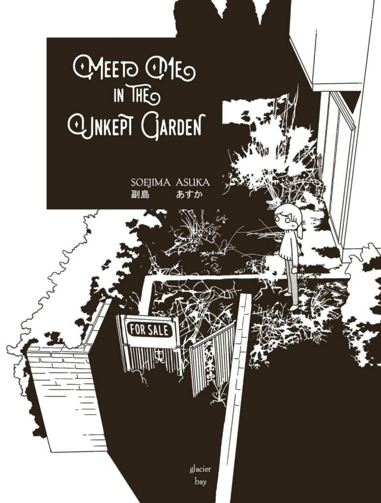 A whimsical black-and-white cover featuring a girl in an overgrown garden, with the title "Meet Me in the Unkept Garden" prominently displayed.
