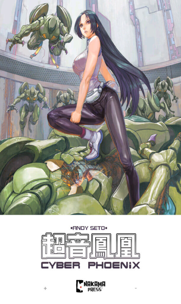 The book cover for Cyber Phoenix. Wong Yam, a Chinese woman with long hair who is wearing a sleeveless white top and sneakers, crouches on a pile of broken green robots as others surround her in mid-air. 