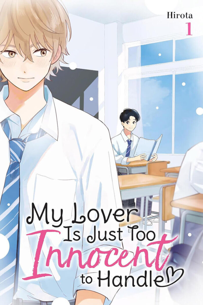 The cover of My Lover Is Just Too Innocent to Handle Vol. 1 by Hirota features the two main characters in a school classroom while dressed in their school uniform. Hiyama, the blonde popular boy, is looking off to the side at Hasegawa. Hasegawa, a plain boy with short black hair, sits at his desk in the back of the classroom while holding a lined notebook. A pretty blue sky is showing in the window that Hasegawa sits by.