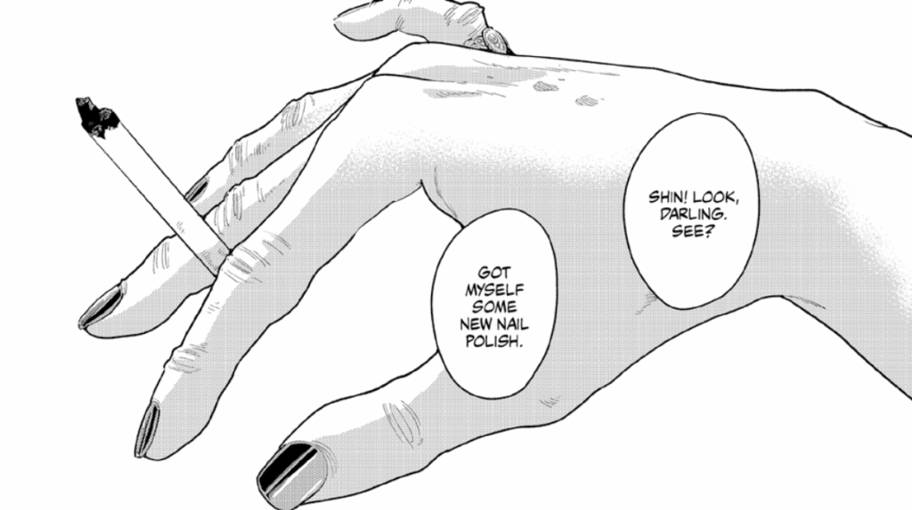 A hand with red nails holds a burnt cigarette between its fingers. A voice says, “Shn! Look, darling. See? Got myself some new nail polish.”