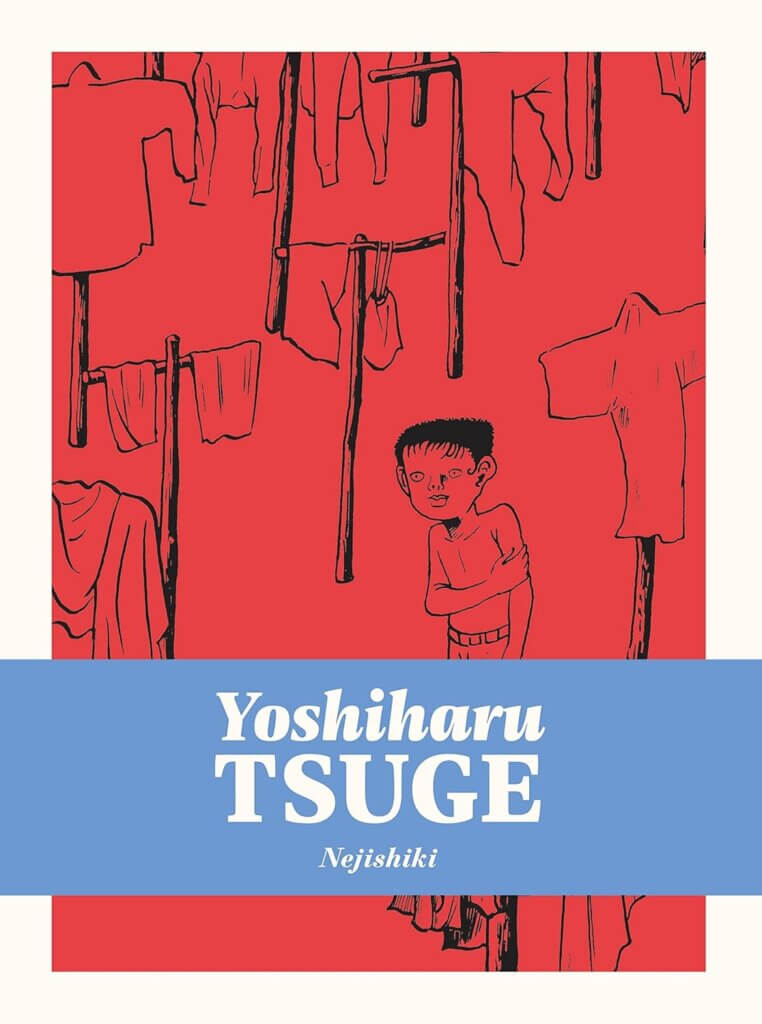 Cover of Nejishiki. A man wearing pants but no shirt stands among laundry hanging from crosses.