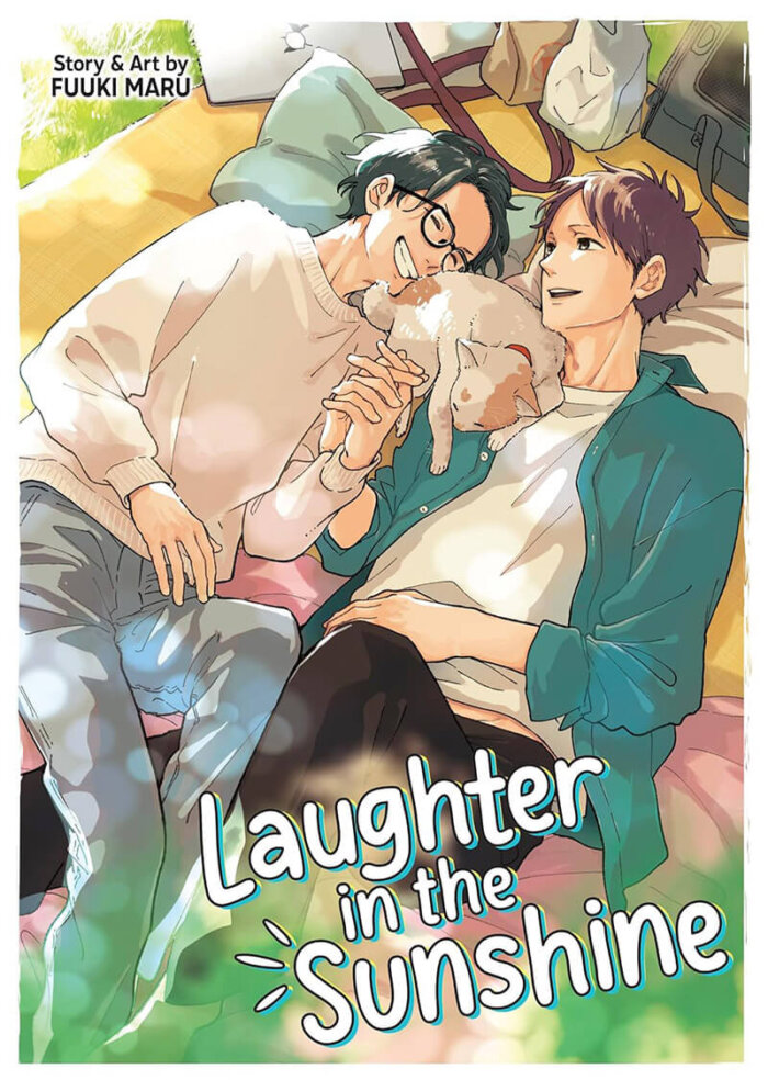 The cover of Laughter in the Sunshine, with story & art by Fuuki Maru. It features two young men lying together on a messy bed along with a white and brown cat. The two men are smiling and holding hands as sunlight streams over them. Asahi, on the left with short black hair and glasses, is grinning with his eyes closed as he leans his face against the cat.