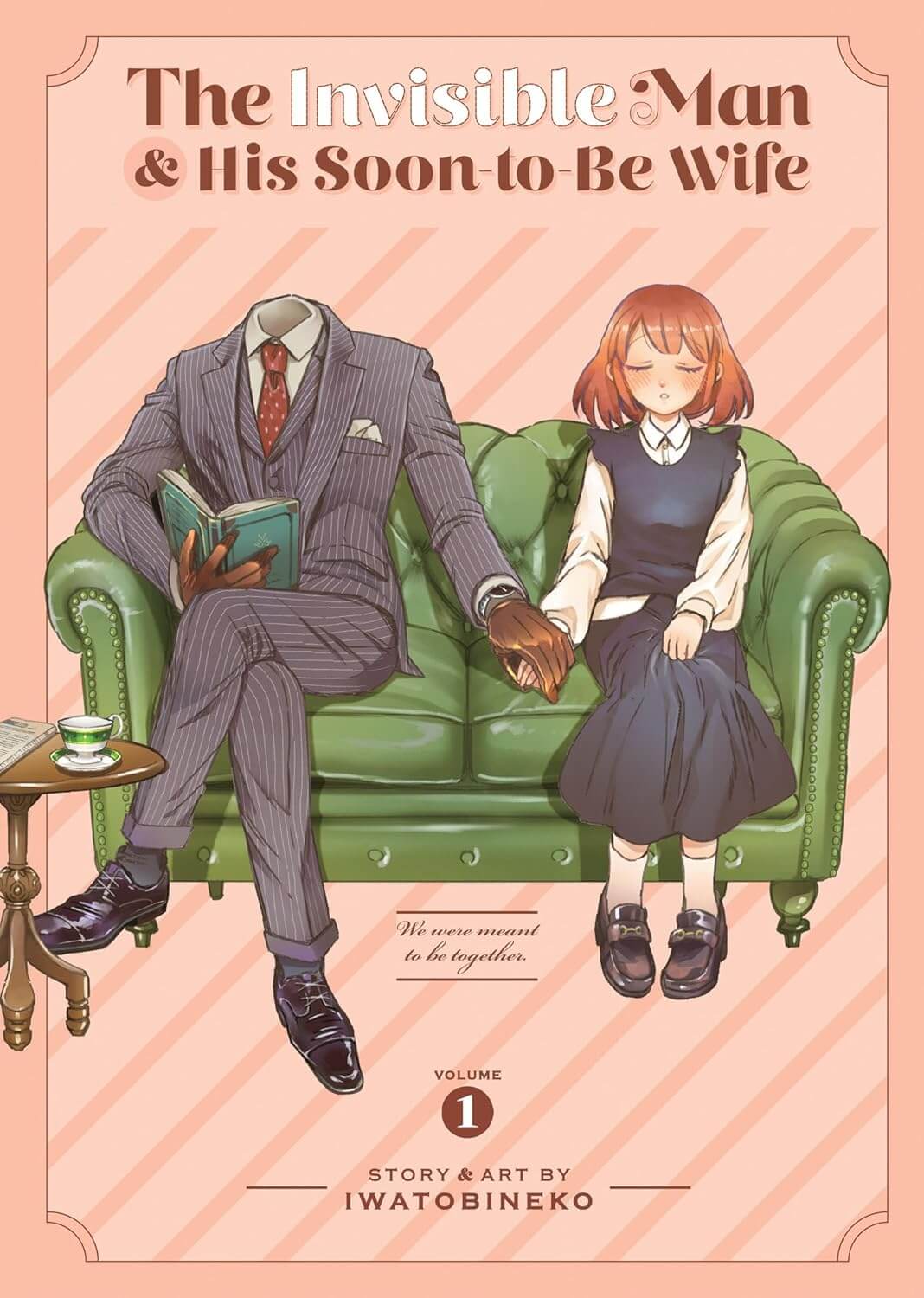 An invisible man in a pin stripe suit and polka dot tie sits on a plush green leather sofa. He reads a book in one hand and holds the hand of the young woman next to him with the other. The girl has a red/brown bob cut, and wears a long black skirt with a matching black sweater-vest over the top of an untucked cream blouse. Her eyes are closed, and her spare hand grasps her skirt in her lap. Text in calligraphy underneath reads “we were meant to be together”.